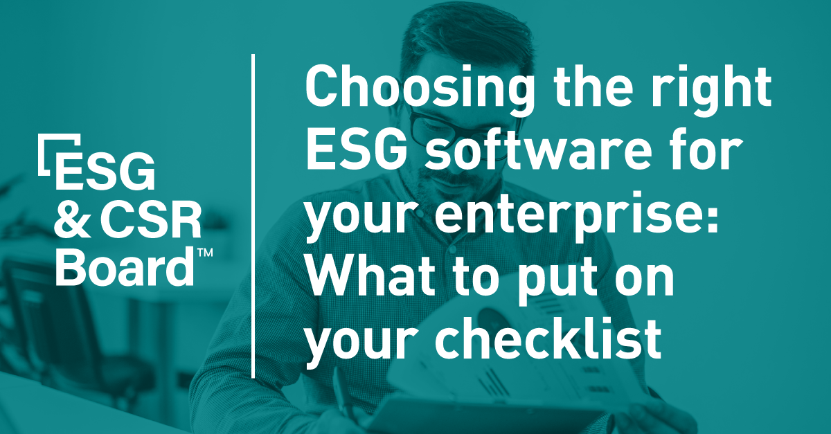 Choosing the right ESG software for your enterprise: What to put on ...