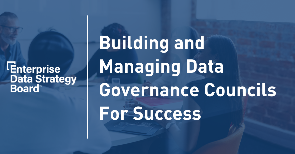 Building and managing data governance councils for success – Board.org