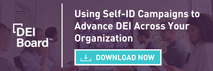 Using Self-ID Campaigns to Advance DEI Across Your Organization