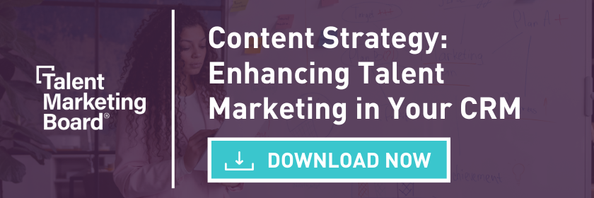 Content Strategy: Enhancing Talent Marketing in Your CRM