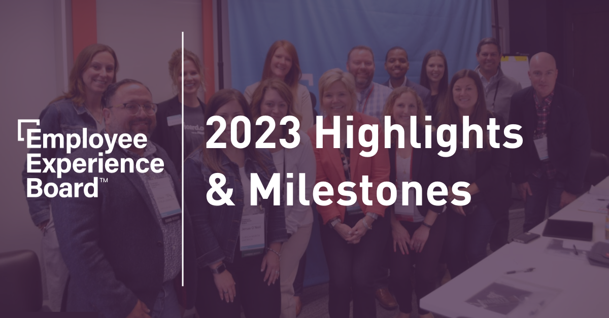 2023 Employee Experience Board Highlights & Milestones