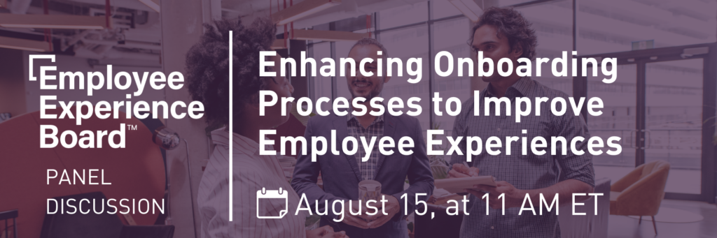 Enhancing Onboarding Processes to Improve Employee Experiences