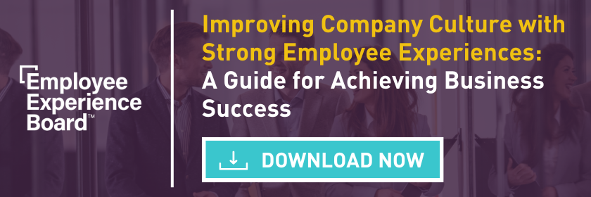 Improving Company Culture with Strong Employee Experiences: A Guide for Achieving Business Success