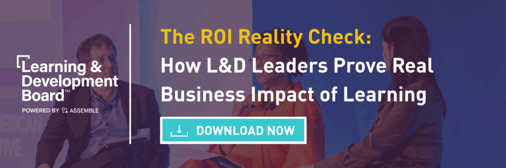 The ROI Reality Check: How L&D Leaders Prove Real Business Impact of Learning